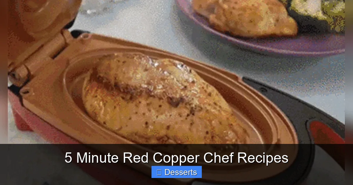 5 Minute Red Copper Chef Recipes