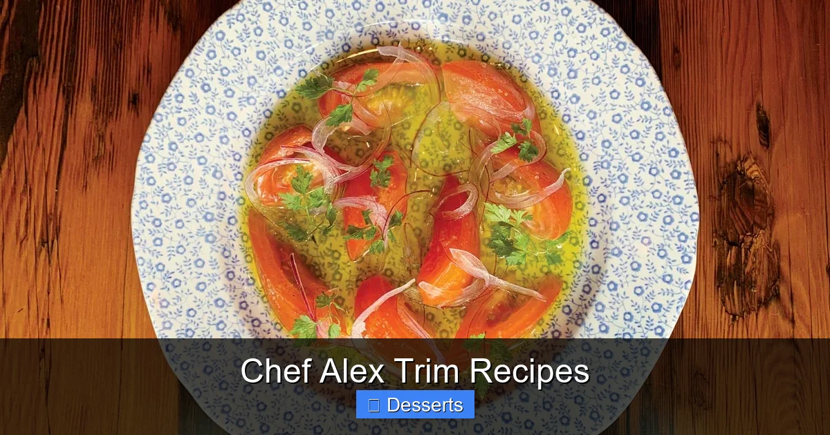 Chef Alex Trim Recipes