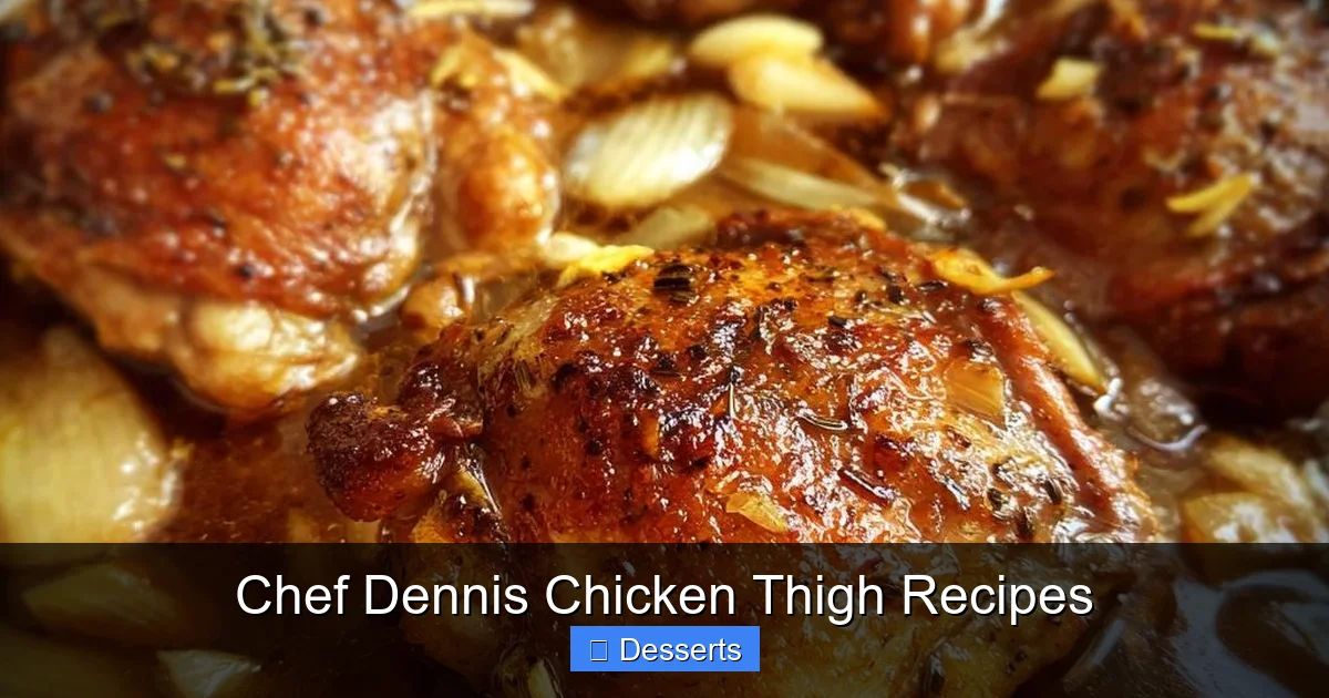 Chef Dennis Chicken Thigh Recipes
