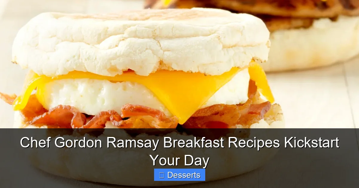 Chef Gordon Ramsay Breakfast Recipes Kickstart Your Day