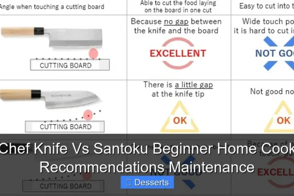 Chef Knife Vs Santoku Beginner Home Cook Recommendations Maintenance