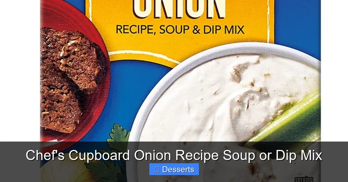 Chef's Cupboard Onion Recipe Soup or Dip Mix