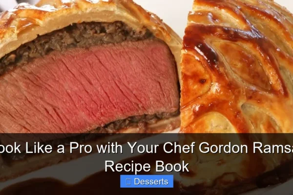 Cook Like a Pro with Your Chef Gordon Ramsay Recipe Book