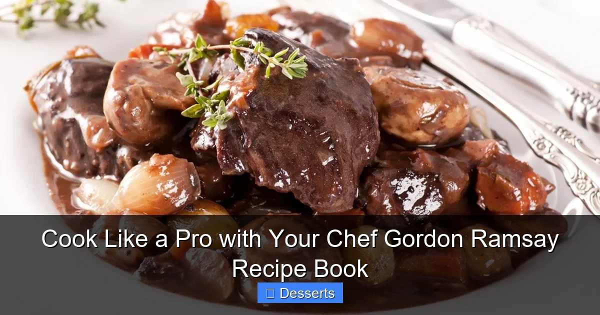 Cook Like a Pro with Your Chef Gordon Ramsay Recipe Book