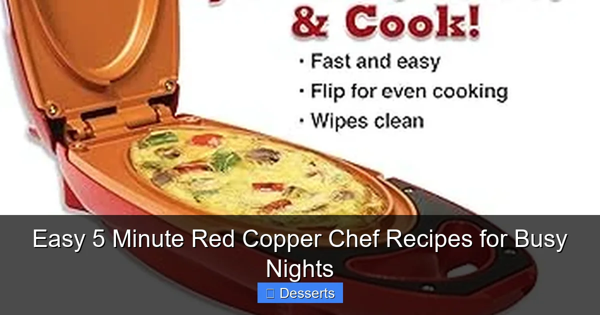 Easy 5 Minute Red Copper Chef Recipes for Busy Nights