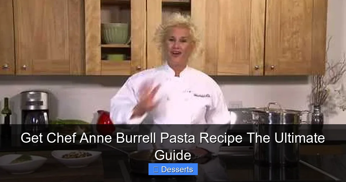 Get Chef Anne Burrell Pasta Recipe The Ultimate Guide