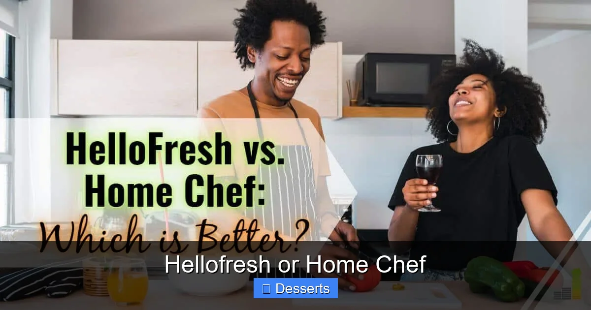 Hellofresh or Home Chef