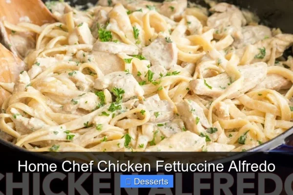Home Chef Chicken Fettuccine Alfredo