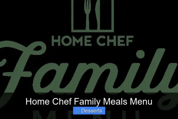 Home Chef Family Meals Menu