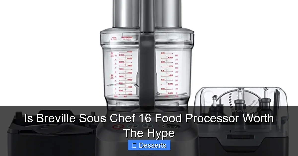 Is Breville Sous Chef 16 Food Processor Worth The Hype
