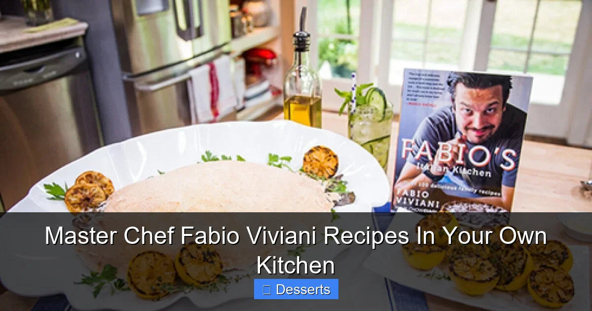 Master Chef Fabio Viviani Recipes In Your Own Kitchen