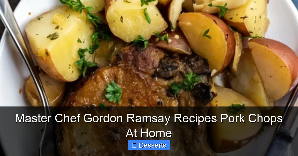 Master Chef Gordon Ramsay Recipes Pork Chops At Home