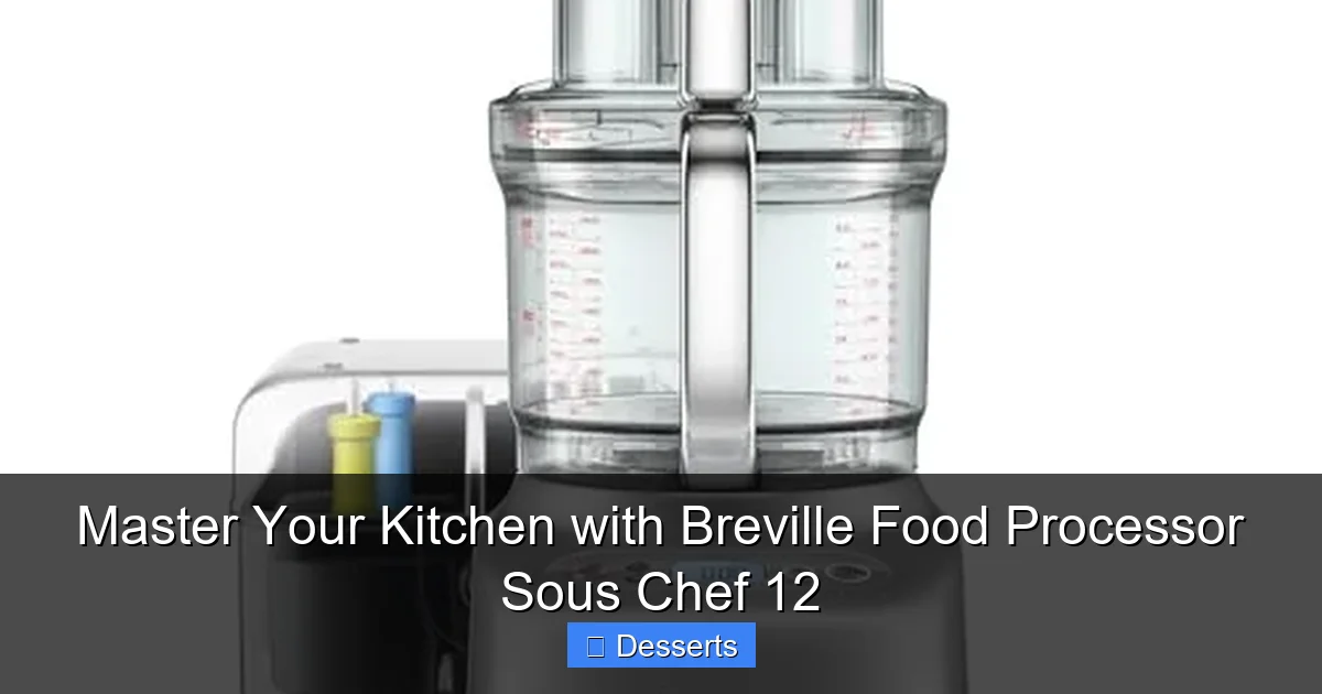 Master Your Kitchen with Breville Food Processor Sous Chef 12