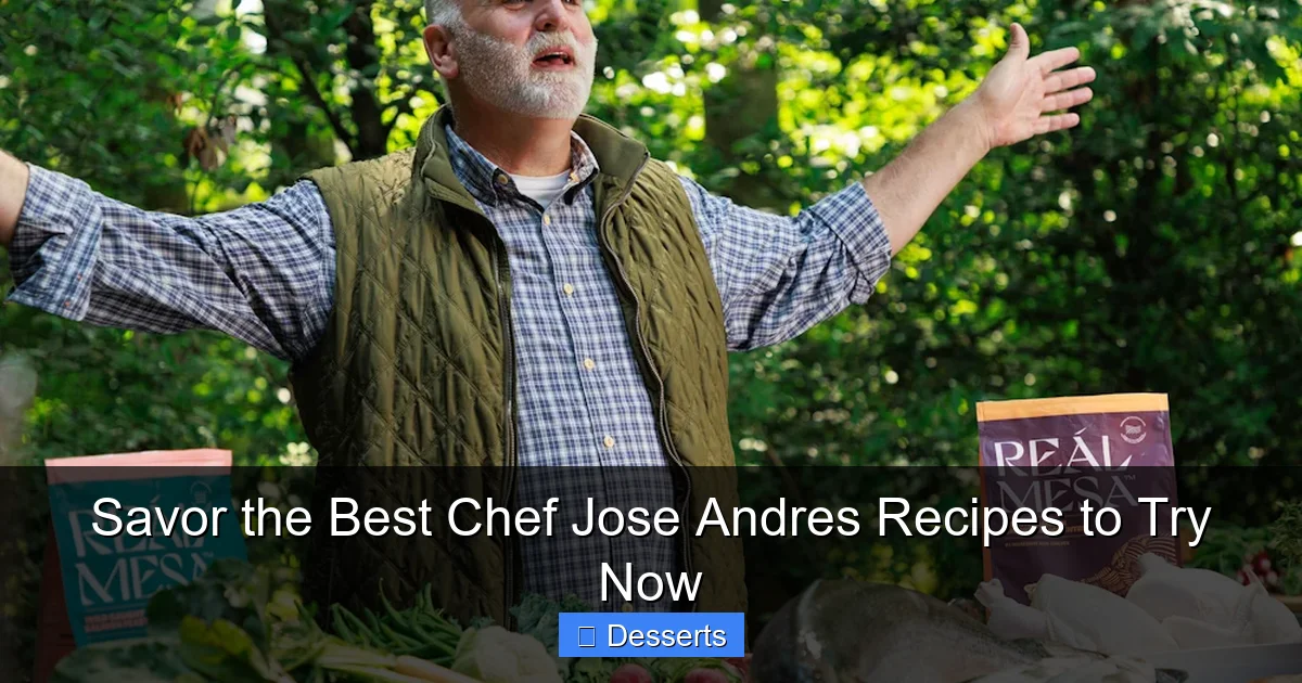Savor the Best Chef Jose Andres Recipes to Try Now