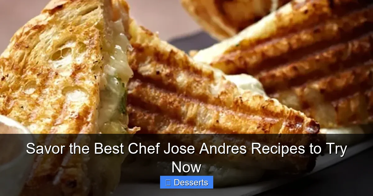 Savor the Best Chef Jose Andres Recipes to Try Now