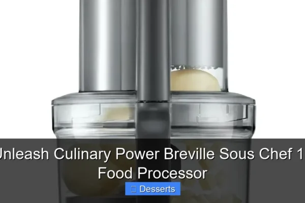 Unleash Culinary Power Breville Sous Chef 12 Food Processor