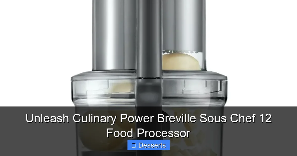 Unleash Culinary Power Breville Sous Chef 12 Food Processor