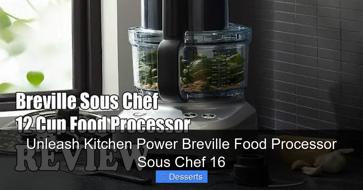 Unleash Kitchen Power Breville Food Processor Sous Chef 16