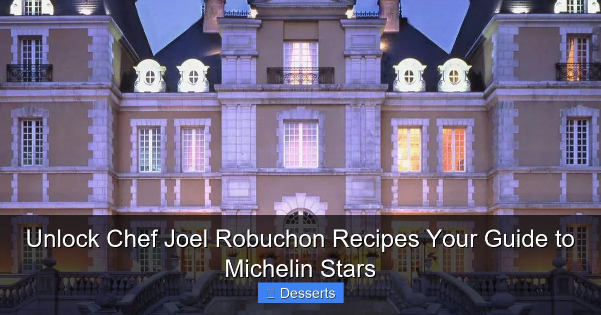 Unlock Chef Joel Robuchon Recipes Your Guide to Michelin Stars