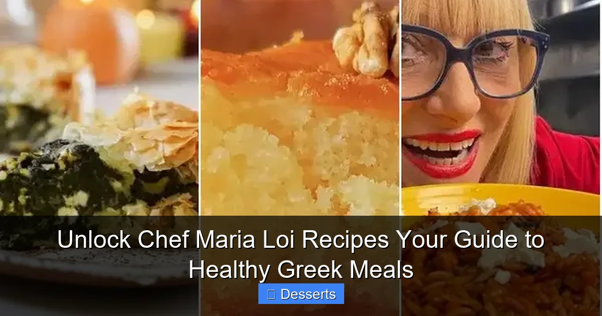 Unlock Chef Maria Loi Recipes Your Guide to Healthy Greek Meals