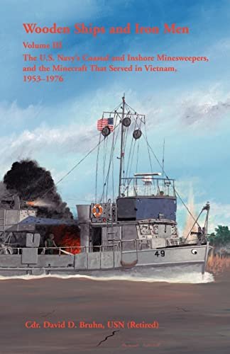 Wooden Ships and Iron Men: The U.S. Coastal Minesweepers in