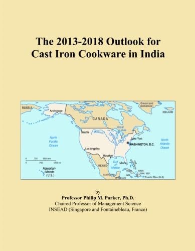 The 2013-2018 Outlook for Cast Iron Cookware in India