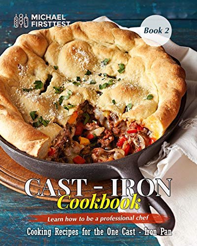 Cast Iron CookBook: Cook it in Cast Iron by America's