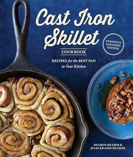 The Cast Iron Skillet Cookbook, 2nd Edition: Essential...