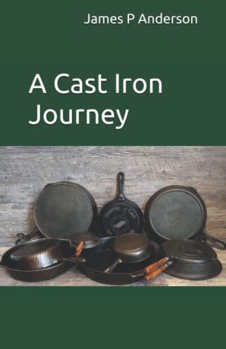 A Cast Iron Journey
