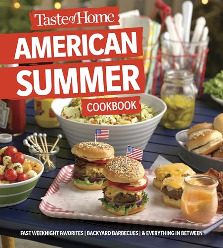 Taste of Home American Summer Cookbook: Fast Weeknight...